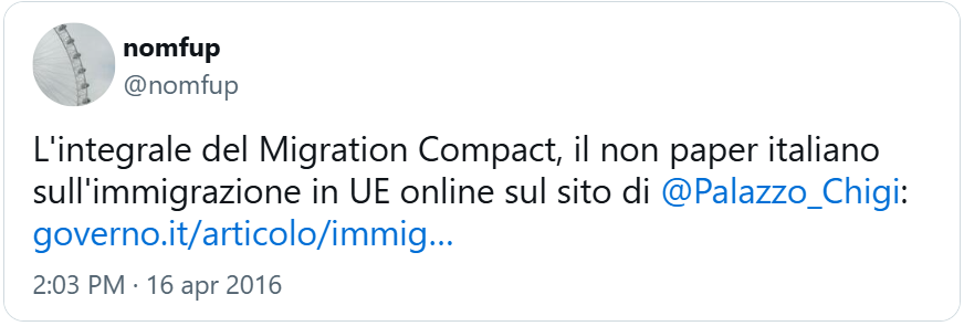 tweet di Filippo Sensi (@nomfup) del 16 aprile 2016: “L’integrale del Migration Compact, il non paper italiano sull’immigrazione in UE online sul sito di @Palazzo_Chigi”  