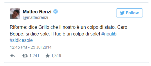 tweet di Matteo Renzi del 25 luglio 2014: “Riforme: dice Grillo che il nostro è un colpo di stato. Caro Beppe: si dice sole. Il tuo è un colpo di sole! #noalibi #sidicesole”