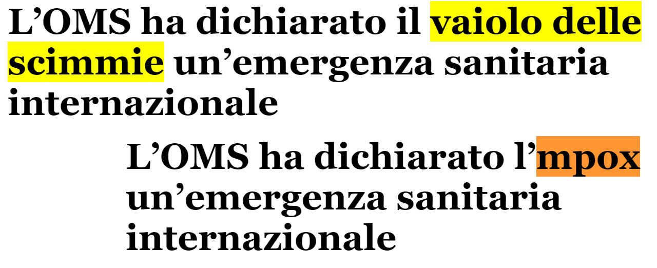 titoli: 1 L’OMS ha dichiarato l’mpox un’emergenza sanitaria internazionale; 2 L’OMS ha dichiarato il vaiolo delle scimmie un’emergenza sanitaria internazionale