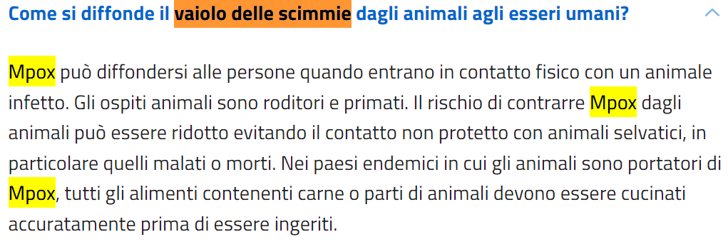 Domanda: Come si diffonde il vaiolo delle scimmie dagli animali agli esseri umani? Risposta: Mpox può diffondersi alle persone quando entrano in contatto fisico con un animale infetto. Gli ospiti animali sono roditori e primati. Il rischio di contrarre Mpox dagli animali può essere ridotto evitando il contatto non protetto con animali selvatici, in particolare quelli malati o morti. Nei paesi endemici in cui gli animali sono portatori di Mpox, tutti gli alimenti contenenti carne o parti di animali devono essere cucinati accuratamente prima di essere ingeriti.