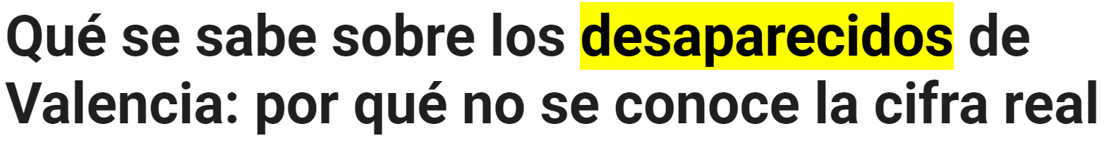 Titolo in spagnolo: “Qué se sabe sobre los desaparecidos de Valencia: por qué no se conoce la cifra real”