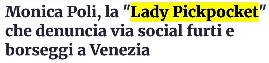 Titolo: “La “Lady Pickpocket” che denuncia via social furti e borseggi a Venezia